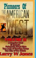 Cover: Pioneers Of the American West Vol II. - Lulu.com