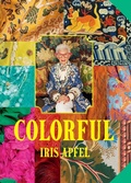 Cover: Iris Apfel: Colorful - Harry N. Abrams