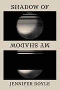 Cover: Shadow of My Shadow - Duke University Press
