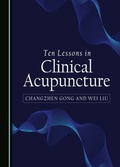 Abbildung von: Ten Lessons in Clinical Acupuncture - Cambridge Scholars Publishing