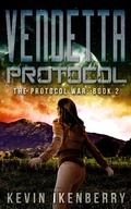 Cover: Vendetta Protocol (The Protocol War, #2) - Theogony Books