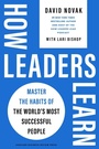 Cover: How Leaders Learn - Harvard Business Review Press