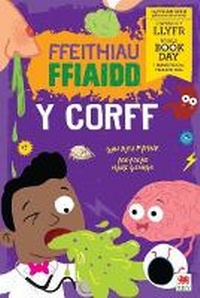 Enlarge image Cover: Ffeithiau Ffiaidd: Y Corff - Rily Publications Ltd