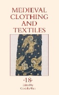 Cover: Medieval Clothing and Textiles 18 - Boydell Press