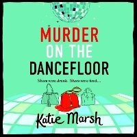 Enlarge image Cover: Murder on the Dancefloor - Boldwood Books Ltd