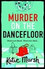Cover: Murder on the Dancefloor - Boldwood Books Ltd