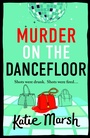 Cover: Murder on the Dancefloor - Boldwood Books Ltd