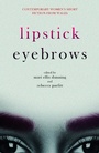 Cover: Lipstick Eyebrows - Honno Press