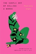 Cover: The Simple Art of Killing a Woman - The Indigo Press