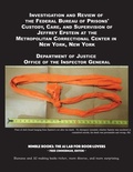 Cover: Investigation and Review of the Federal Bureau of Prisons' Custody, Care, and Supervision of Jeffrey Epstein at the Metropolitan Correctional Center in New York, New York - Nimble Books