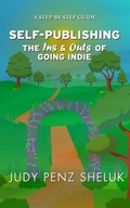 Cover: Self-publishing: The Ins & Outs of Going Indie - Superior Shores Press