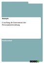 Cover: Coaching als Instrument der Personalentwicklung - GRIN Verlag