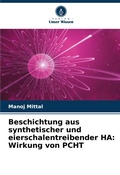 Cover: Beschichtung aus synthetischer und eierschalentreibender HA - Verlag Unser Wissen