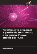 Cover: Rivestimento preparato a partire da HA sintetico e da guscio d'uovo - Edizioni Sapienza
