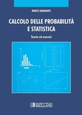 Cover: Calcolo delle probabilit&agrave; e statistica. Teoria ed Esercizi - Societ&agrave; Editrice Esculapio