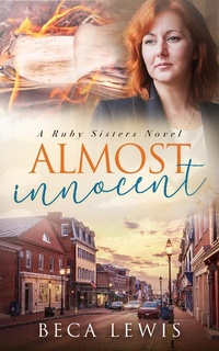 Enlarge image Cover: Almost Innocent (The Ruby Sisters, #5) - Beca Lewis