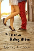 Cover: The Issue With Dating Aiden (The Hastings Siblings, #4) - Alicia J. Chumney