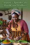 Cover: Herbs and Spices: Nature's Remedies for Health and Wellness - Babazuri Creative Firm