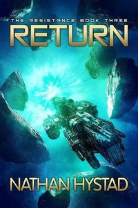 Enlarge image Cover: Return (The Resistance Book Three) - Nathan Hystad