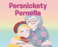 Cover: Persnickety Pernella - Page Publishing
