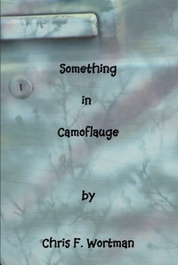 Abbildung von: Something in Camouflage - Page Publishing, Inc.