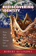 Cover: Rediscovering Identity - Kingdom Come Publishing