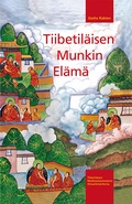 Cover: Tiibetil&auml;isen Munkin El&auml;m&auml; - Edition Rabten