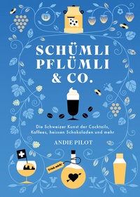 Abbildung von: Schümli Pflümli & co - Bergli Books ein Imprint von Helvetiq
