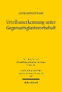 Abbildung von: Urteilsanerkennung unter Gegenseitigkeitsvorbehalt - Mohr Siebeck