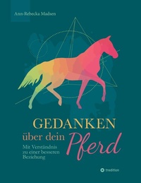 Abbildung von: Gedanken über dein Pferd - tredition