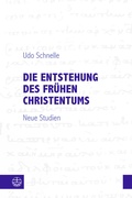 Cover: Die Entstehung des fr&uuml;hen Christentums - Evangelische Verlagsanstalt