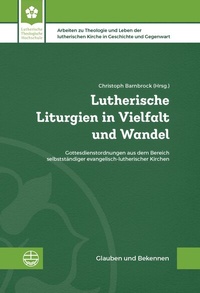 Abbildung von: Lutherische Liturgien in Vielfalt und Wandel - Evangelische Verlagsanstalt