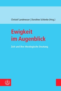 Abbildung von: Ewigkeit im Augenblick - Evangelische Verlagsanstalt