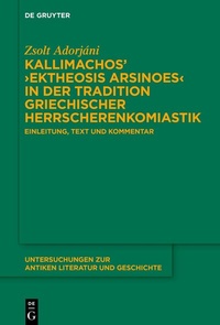 Abbildung von: Kallimachos' >Ektheosis Arsinoes< in der Tradition griechischer Herrscherenkomiastik - De Gruyter