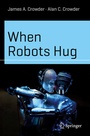Cover: When Robots Hug - Springer