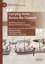 Cover: Carrying Verbs Across the Channel - Palgrave Macmillan