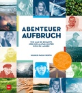 Abbildung von: Abenteuer Aufbruch - Delius Klasing