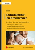 Cover: Rechtsratgeber: Ein Kind kommt - LexisNexis Verlag ARD ORAC GmbH
