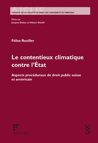 Abbildung von: Le contentieux climatique contre l'État - Schulthess Juristische Medien