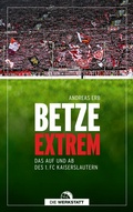 Cover: Betze extrem - Die Werkstatt