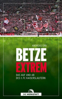 Abbildung von: Betze extrem - Die Werkstatt