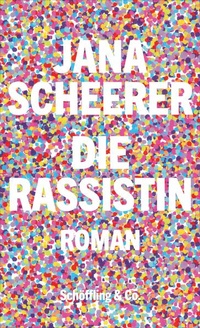Enlarge image Cover: Die Rassistin - Schöffling