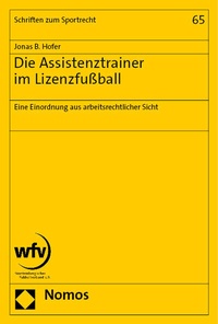 Abbildung von: Die Assistenztrainer im Lizenzfußball - Nomos
