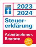 Cover: Steuererkl&auml;rung 2023/2024 f&uuml;r Arbeitnehmer und Beamte - Steuern sparen leicht gemacht, mit praktischen Beispielen und Steuertipps, geeignet f&uuml;r Anf&auml;nger - Stiftung Warentest