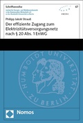 Bild: Der effiziente Zugang zum Elektrizit&auml;tsversorgungsnetz nach &sect; 20 Abs. 1 EnWG - Nomos