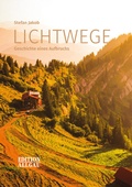 Cover: Lichtwege - Maximilian Dietrich Verlag
