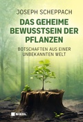 Cover: Das geheime Bewusstsein der Pflanzen - Nikol