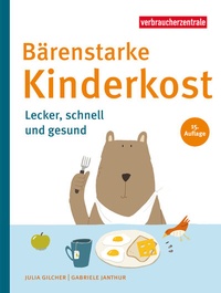 Abbildung von: Bärenstarke Kinderkost - Verbraucherzentrale NRW e.V.