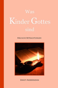 Enlarge image Cover: Was Kinder Gottes sind - Christlicher Verlag Säemann