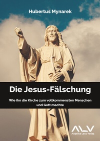 Abbildung von: Die Jesus-Fälschung - Angelika Lenz Verlag